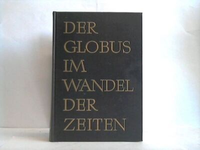 Uitgeversrestant - Oswald Muris/ Gert Saarmann, Der Globus im Wandel der Zeiten, Eine Geschichte der Globen, 20 x