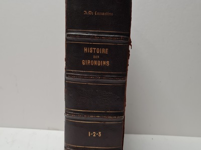Franse Literatuur - A. de Lamartine, Histoire des Girondins, 1865/ 1868