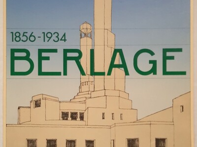 Affiches - Nederlandse architectuur Berlage 1856-1934